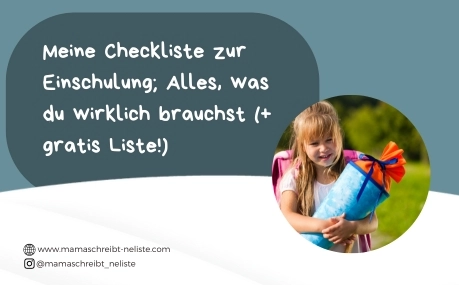 Meine Checkliste zur Einschulung; Alles, was du wirklich brauchst (+ gratis Liste!)