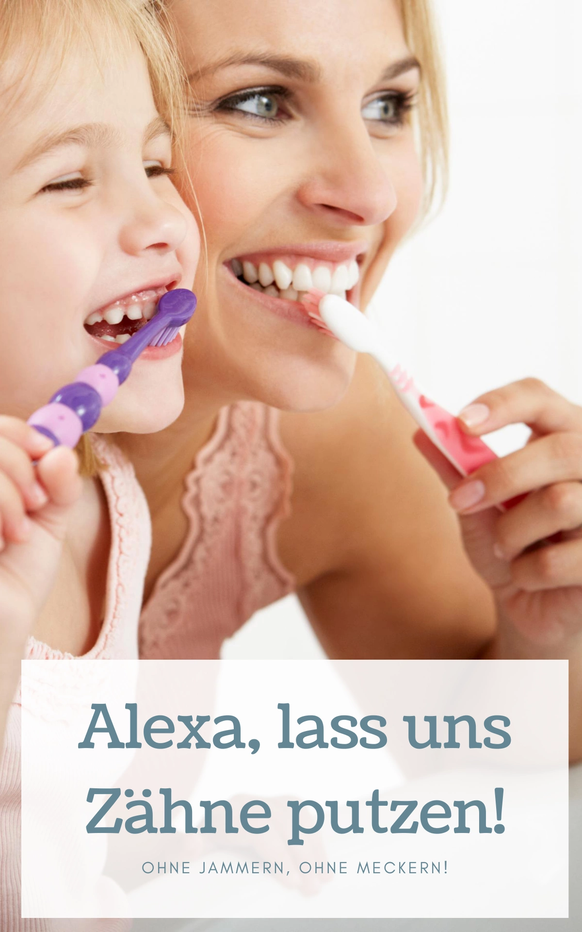 “Alexa, lass uns Zähneputzen”