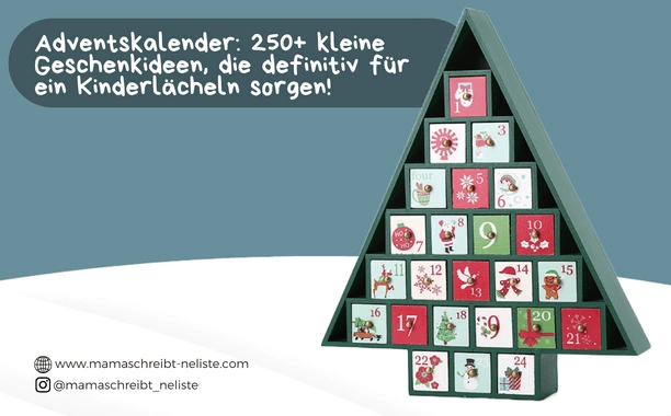 Adventskalender: 250+ kleine Geschenkideen, die definitiv für ein Kinderlächeln sorgen!