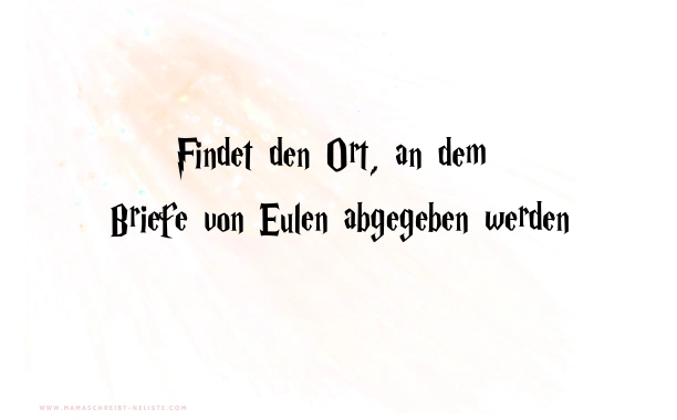 Versteckt den nächsten Hinweis in einem Besenschrank oder in der Nähe eines Gartenbereichs, in dem die Kinder spielen können. Der Hinweis könnte lauten: "Findet den Ort, an dem Briefe von Eulen abgegeben werden."