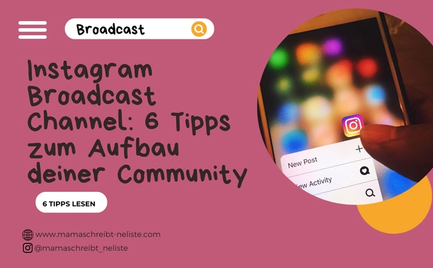 Instagram Broadcast Channel: 6 Tipps für deinen Kanal