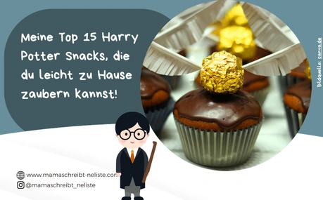 Meine Top 15 Harry Potter Snacks, die du leicht zu Hause zaubern kannst!