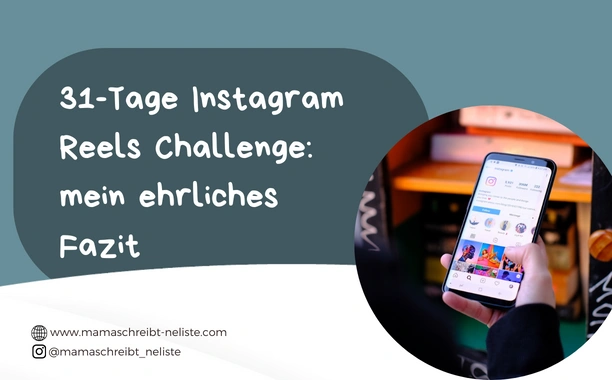 31-Tage Instagram Reels Challenge: mein ehrliches Fazit