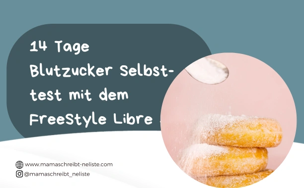 14 Tage Blutzucker Selbsttest mit dem FreeStyle Libre 3